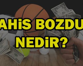 bahis bozdur nedir
