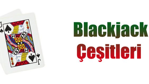 blackjack cesitleri nelerdir