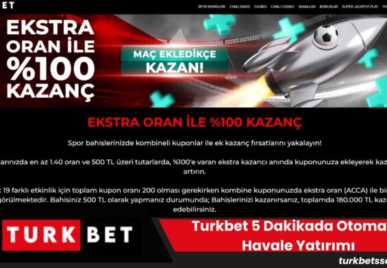 Turkbet 5 Dakikada Otomatik Havale Yatırımı