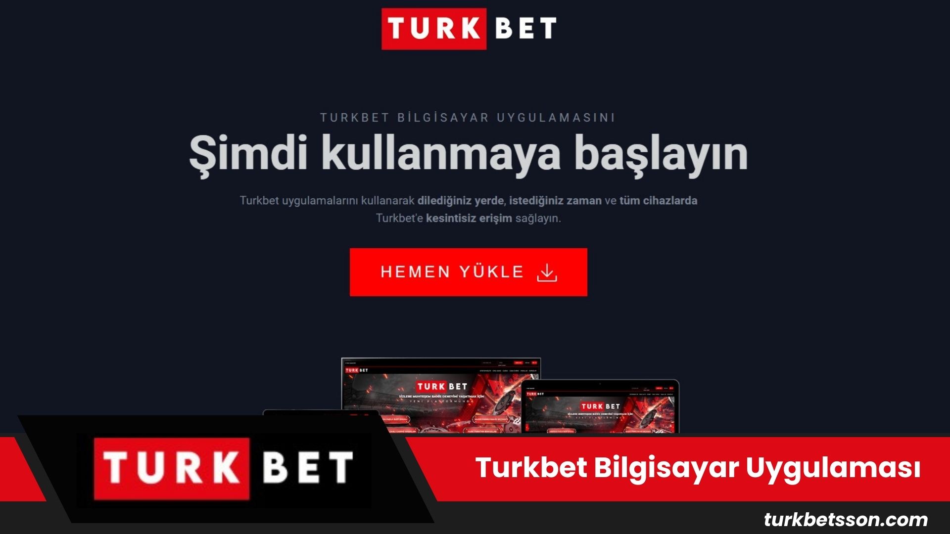 Turkbet Bilgisayar Uygulaması