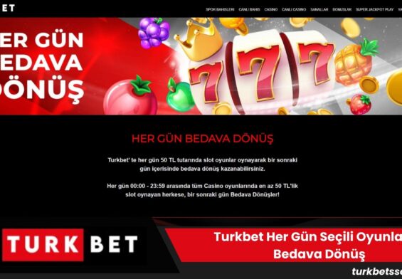 Turkbet Her Gün Seçili Oyunlarda Bedava Dönüş