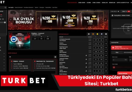 Türkiye’deki En Popüler Bahis Sitesi; Turkbet